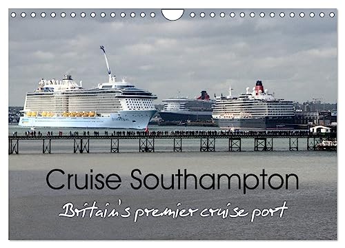 Cruise Southampton (Wall Calendar 2025 DIN A4 landscape), CALVENDO 12 Month Wall Calendar: Britain's premier cruise port von Calvendo