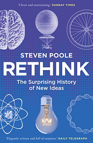 Rethink: The Surprising History of New Ideas von Random House Books / Random House UK