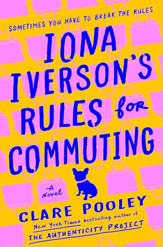 Iona Iverson's Rules for Commuting von Pamela Dorman Books