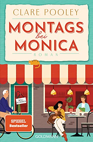 Montags bei Monica: Roman von Goldmann