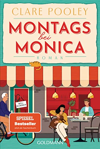 Montags bei Monica: Roman von Goldmann