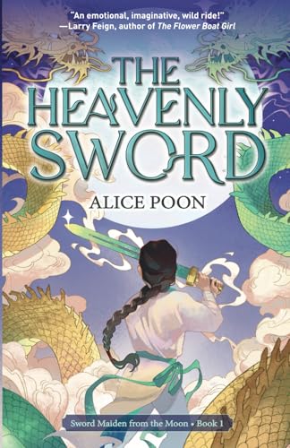 The Heavenly Sword (Sword Maiden from the Moon, Band 1) von Earnshaw Books