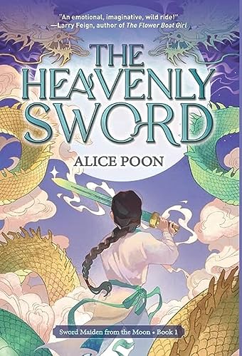 The Heavenly Sword (Sword Maiden from the Moon, Band 1) von Earnshaw Books Ltd