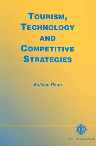 Tourism, Technology and Competitive Strategies von Cabi