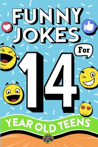 Funny Jokes for 14 Year Old Teens: The Ultimate Q&A, One-Liner, Dad, Knock-Knock, Riddle, and Tongue Twister Collection! Hilarious and Silly Humor for Teenagers