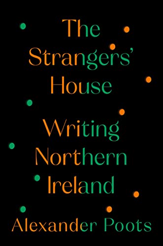 The Strangers' House: Writing Northern Ireland von Twelve