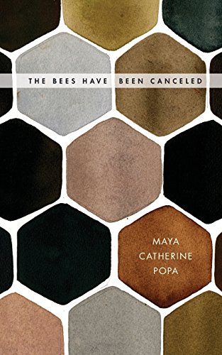 The Bees Have Been Canceled: Poems von New Michigan Press