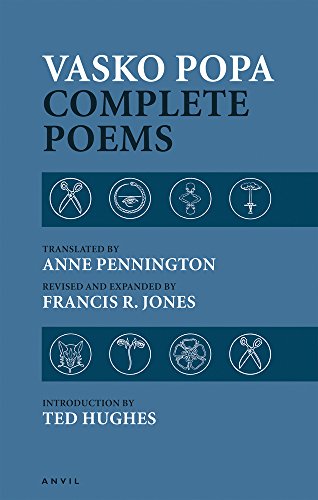 Vasko Popa: Complete Poems 1953-1987