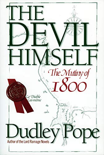The Devil Himself: The Mutiny of 1800 The Devil Himself: The Mutiny of 1800
