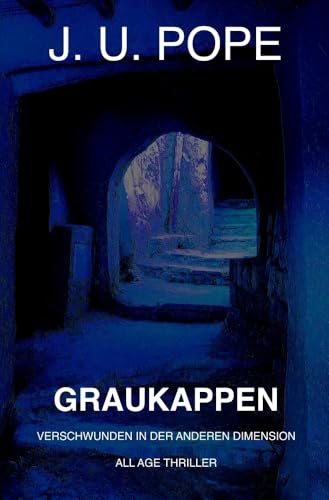 Graukappen: Verschwunden in der anderen Dimension von tolino media
