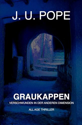 Graukappen: Verschwunden in der anderen Dimension