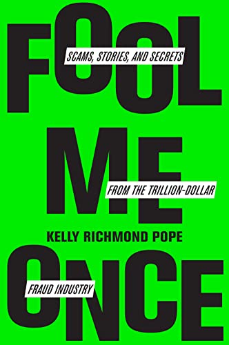 Fool Me Once: Scams, Stories, and Secrets from the Trillion-Dollar Fraud Industry von Harvard Business Review Press