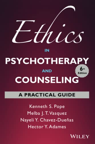 Ethics in Psychotherapy and Counseling: A Practical Guide