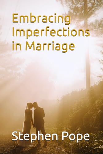 Embracing Imperfections in Marriage von Independently published