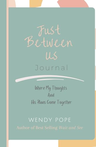 Just Between Us: Where My Thoughts and His Plans Come Together Journal (Young Girls) von Self Published