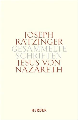 Jesus von Nazareth: Beiträge zur Christologie. Zweiter Teilband (Joseph Ratzinger Gesammelte Schriften)