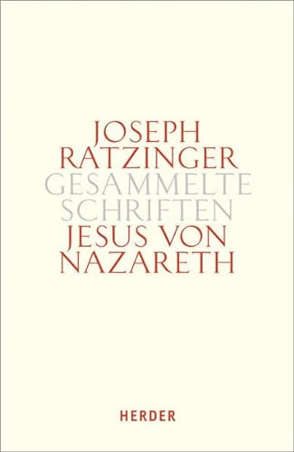 Jesus von Nazareth: Beiträge zur Christologie. Zweiter Teilband (Joseph Ratzinger Gesammelte Schriften)