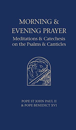 Morning and Evening Prayer: Meditations and Catechesis on Psalms and Canticles von Catholic Truth Society