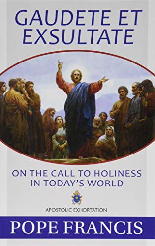 Gaudete Et Exsultate: On the Call to Holiness in Today's World von Our Sunday Visitor