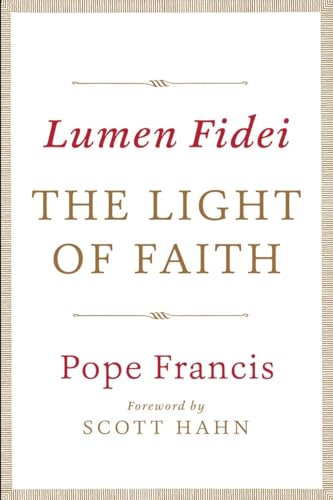 Lumen Fidei: The Light of Faith