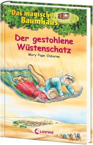 Das magische Baumhaus (Band 32) - Der gestohlene Wüstenschatz: Aufregende Abenteuer für Kinder ab 8 Jahre