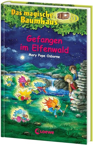 Das magische Baumhaus (Band 41) - Gefangen im Elfenwald: Spannende Abenteuergeschichten für Kinder ab 8 Jahre