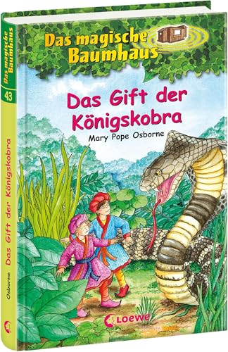 Das magische Baumhaus (Band 43) - Das Gift der Königskobra: Kinderbuch über Indien für Mädchen und Jungen ab 8 Jahre