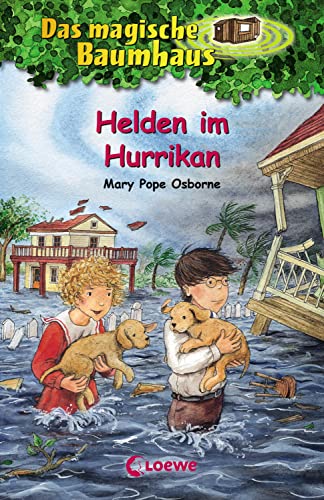Das magische Baumhaus (Band 55) - Helden im Hurrikan: Kinderbuch über Stürme für Mädchen und Jungen ab 8 Jahre