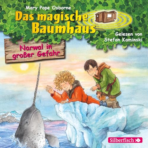 Narwal in großer Gefahr (Das magische Baumhaus 57): 1 CD