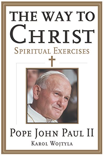 WAY TO CHRIST: Spiritual Exercises