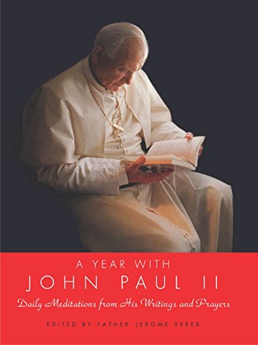 A Year with John Paul II: Daily Meditations from His Writings and Prayers von HarperOne