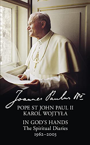 In God’s Hands: The Spiritual Diaries of Pope St John Paul II von William Collins