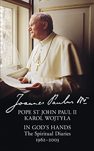 In God’s Hands: The Spiritual Diaries of Pope St John Paul II von William Collins