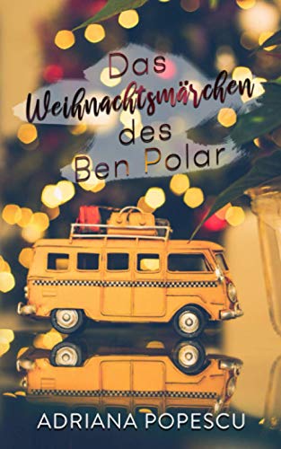 Das Weihnachtsmärchen des Ben Polar von Independently published