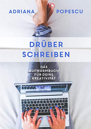 Drüber schreiben: Das Aufwärmbuch für deine Kreativität