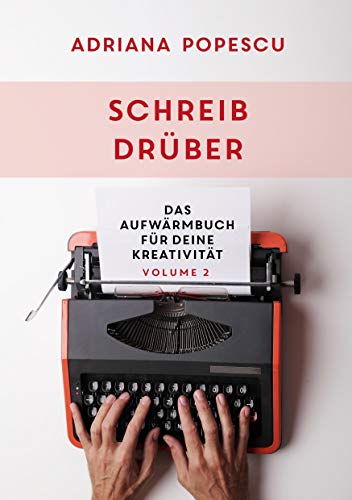 Schreib drüber: Das Aufwärmbuch für deine Kreativität - VOLUME 2