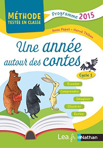 Une année autour des contes - Cycle 1: Programme 2015 von NATHAN