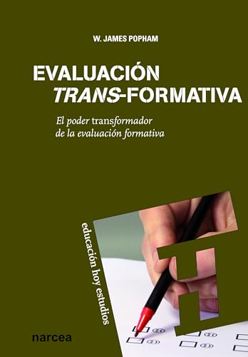 Evaluación trans-formativa: El poder transformador de la evaluación formativa (Educación Hoy Estudios, Band 124) von Narcea Ediciones