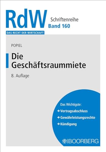 Die Geschäftsraummiete (Das Recht der Wirtschaft) von Boorberg, R. Verlag