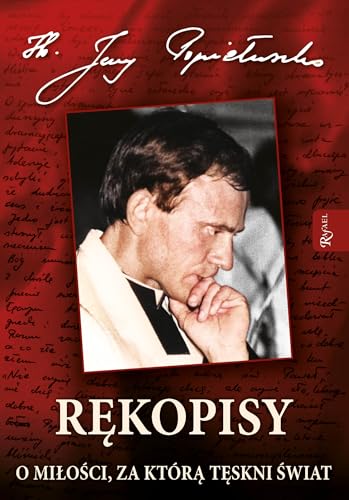 Rękopisy: O miłości, za którą tęskni świat