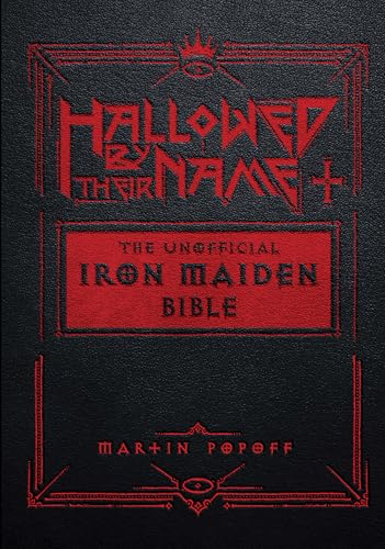 Hallowed Be Thy Name: The Iron Maiden Bible von Schiffer Publishing Ltd