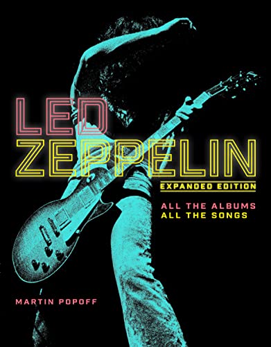 Led Zeppelin: Expanded Edition, All the Albums, All the Songs von Chartwell Books