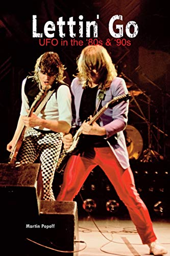 Lettin' Go: UFO in the `80s & `90s von WYMER PUBLISHING