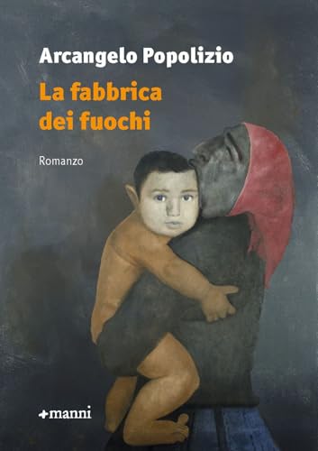 La fabbrica dei fuochi (Occasioni) von Manni