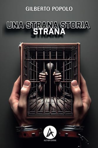 Una strana storia strana von Aletheia Editore
