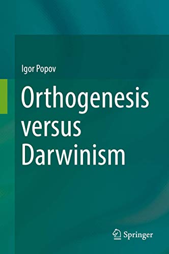 Orthogenesis versus Darwinism