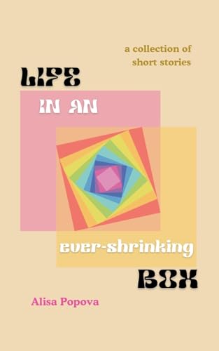 Life in an ever-shrinking box Life in an ever-shrinking box von BoD – Books on Demand – Dänemark