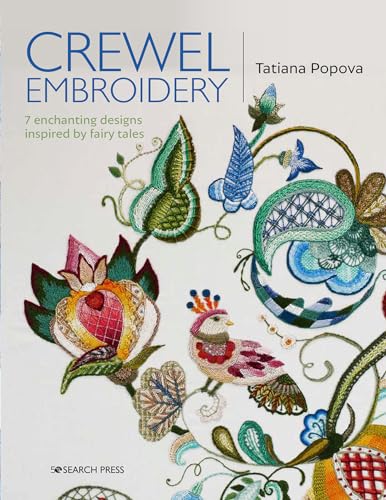Crewel Embroidery: 7 Enchanting Designs Inspired by Fairy Tales von Search Press