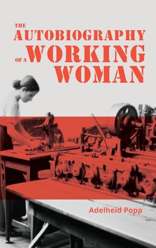 The Autobiography of a Working Woman von Antiquarius