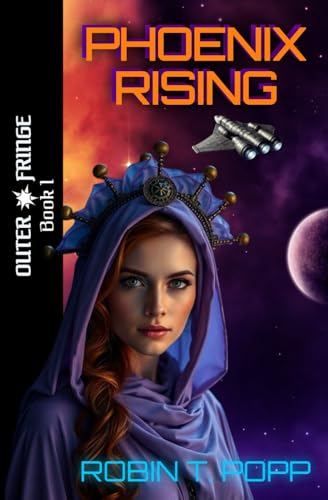 Phoenix Rising (Outer Fringe, Band 1) von Larkspur Lane Publishing, LLC